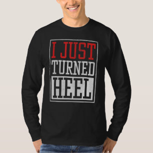 Jag har just vänt Heel Pro Wrestling Smark Fläkt-c T Shirt