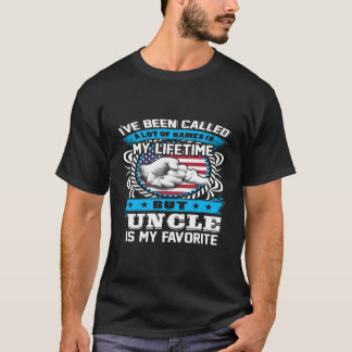 Jag har kallats för mycket av Namn, men morbror är T Shirt