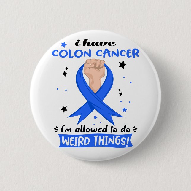 Jag Har Koloncancer Jag Får Göra Konstiga Saker Knapp (Framsida)