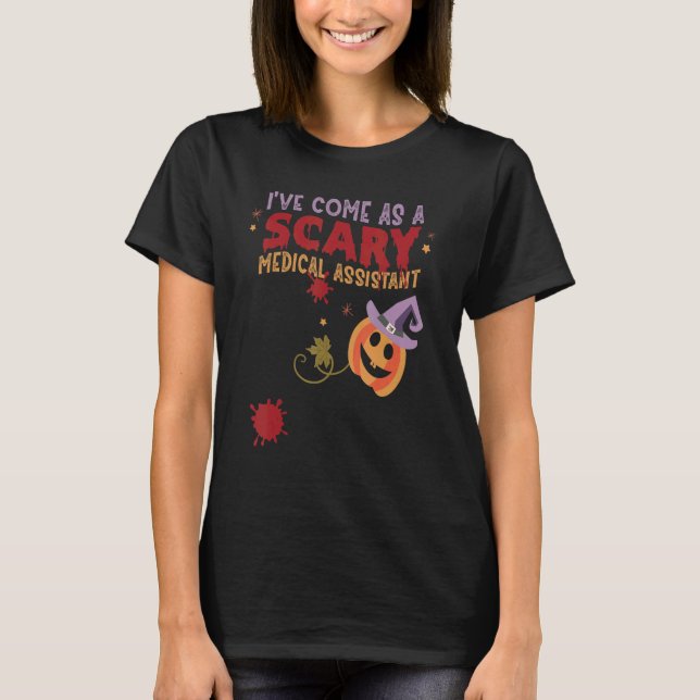 Jag har Kom som psykoassistent Halloween C T Shirt (Framsida)