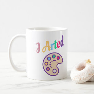 Jag har konst, konstlärare Painter Funny Kaffemugg