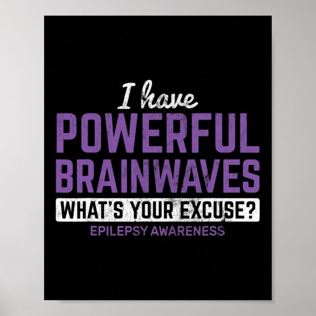 Jag har kraftfulla hjärnvågor med epilepsimedvetan poster (Framsidan)
