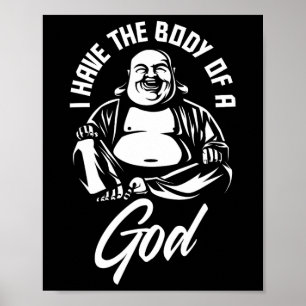 Jag har kroppen av en guds buddha-Tjock kille och Poster