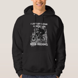 Jag har lämnat mitt hemmakontor för att cykla moun hoodie