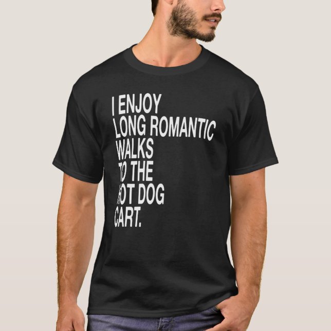 Jag har lång romsk promenad till Hund Hett T Shirt (Framsida)