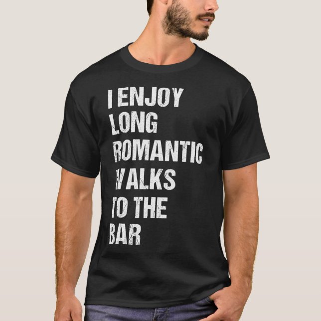 Jag har långa romska promenader till Pub för öl T Shirt (Framsida)