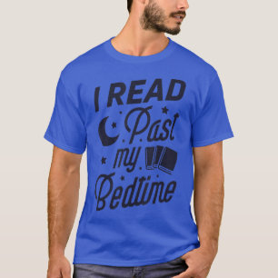 Jag har läst min Bedtime Bok Älskare Funny Reading T Shirt