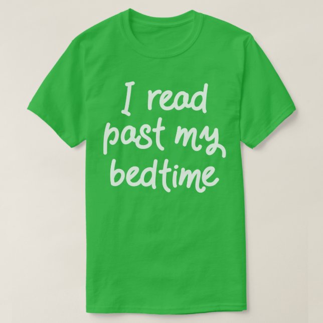 Jag har läst min Bedtime II T Shirt (Design framsida)