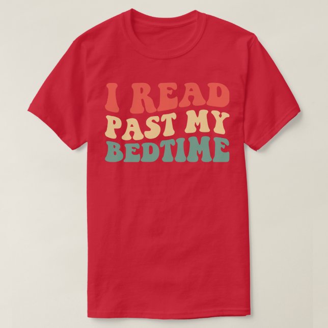 Jag har läst min Bedtime III T Shirt (Design framsida)