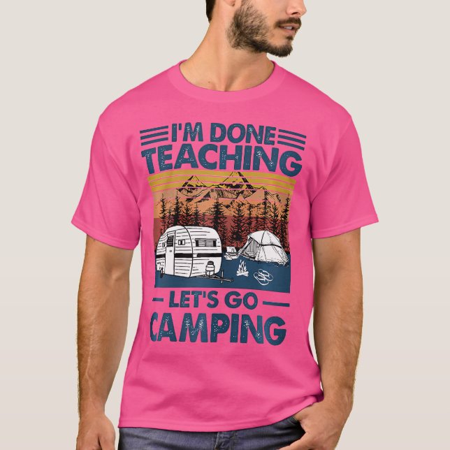 Jag har Låt oss Go Camping T Shirt (Framsida)