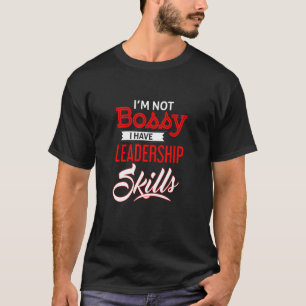 Jag har ledarskapskompetens Chef Humor T Shirt