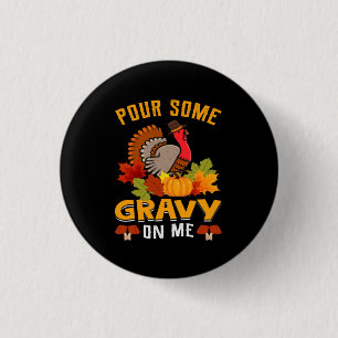 Jag har lite grus på thanksgivingen för halloween knapp