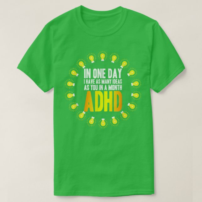 Jag har många idéer som ADHD-medvetenhet765 T Shirt (Design framsida)