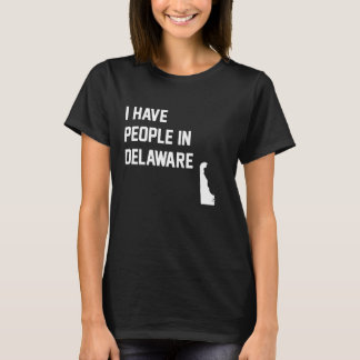 Jag har människor i Delaware T Shirt