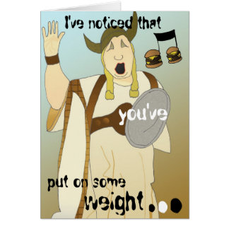 Jag har märkt att du har pålagt något att väga… hälsningskort