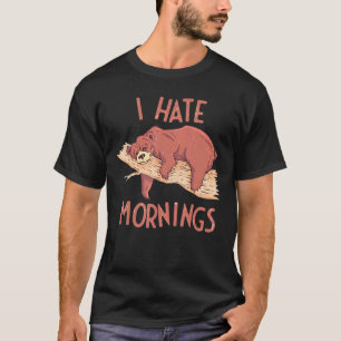 Jag har marnings Bear Pajama-viloläge T Shirt
