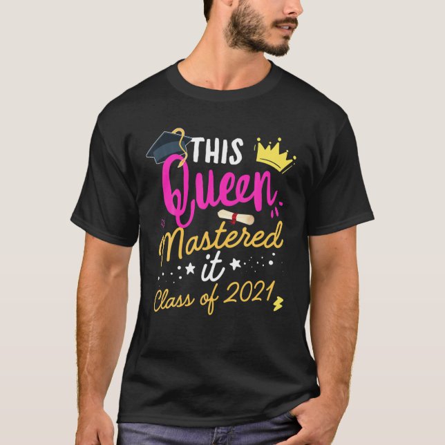 Jag har masterranson drottning Studenten på 20. T Shirt (Framsida)