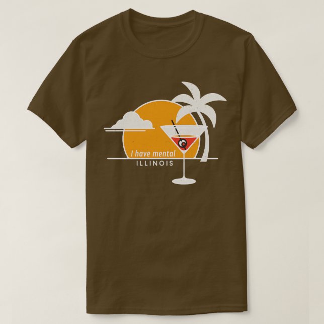 Jag har mental Illinois T Shirt (Design framsida)