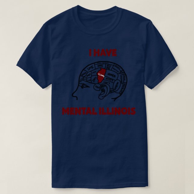 Jag har mental Illinois TShirt 5 T Shirt (Design framsida)