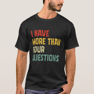 Jag Har Mer Än Fyra Frågor Vintage Glad Pass T Shirt