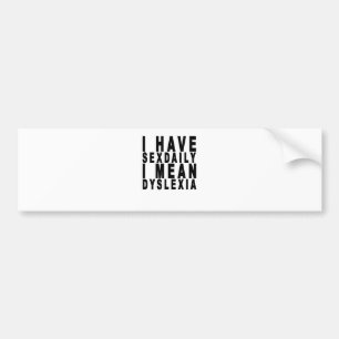 jag har mig betyder sexdaily dyslexia tees.png bildekal