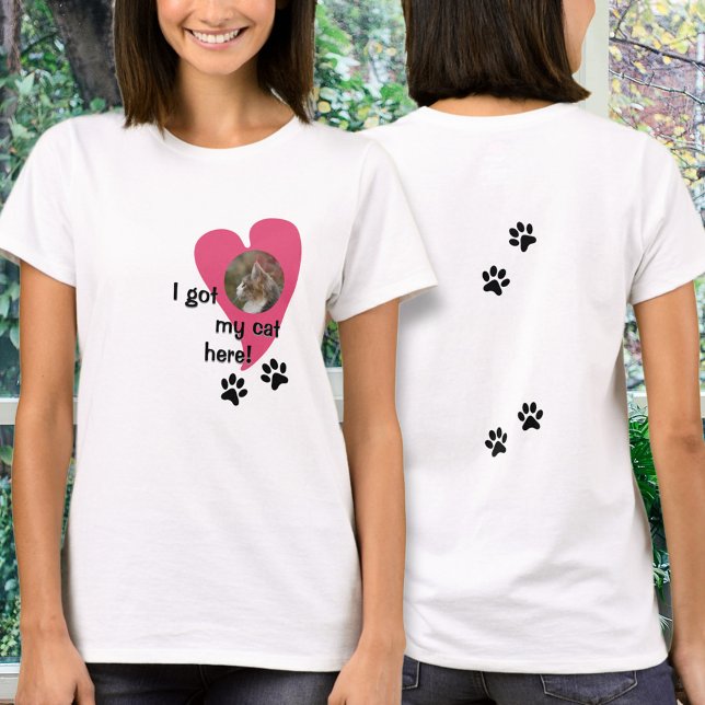 Jag har min katt här! FotoAnpassningsbar T Shirt (Express your love for your cat!)