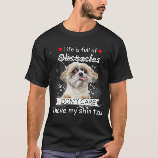 Jag har min Shih Tzu åt dig T Shirt