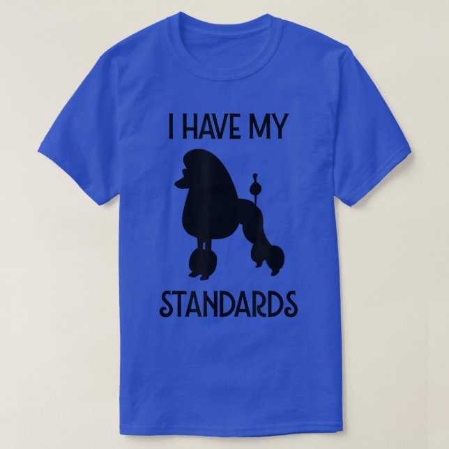 Jag har min standard Funny Pudel T Shirt (Design framsida)