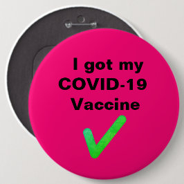 Jag har mitt COVID-19-vaccin. Pin Knapp