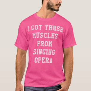 Jag Har musklerna från Opera Distress T Shirt