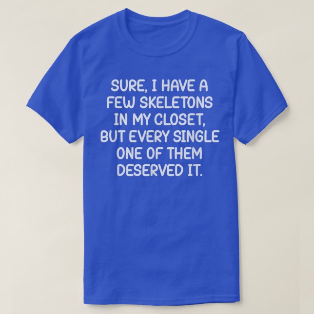 Jag har några Skeletons i min garderob, Lusnyj, sk T Shirt (Design framsida)