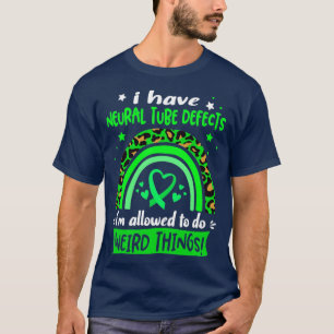 Jag har Neural Tube Defects som jag får göra Weir T Shirt