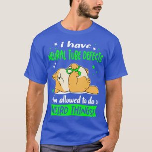 Jag har Neural Tube Defects som jag får göra Weir T Shirt