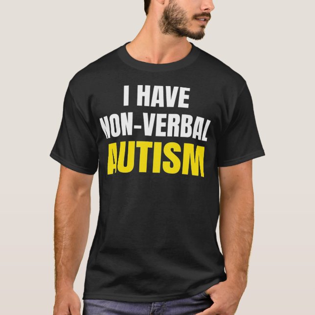JAG HAR NONVERBAL AUTISM Autism Awareness Safety T Shirt (Framsida)