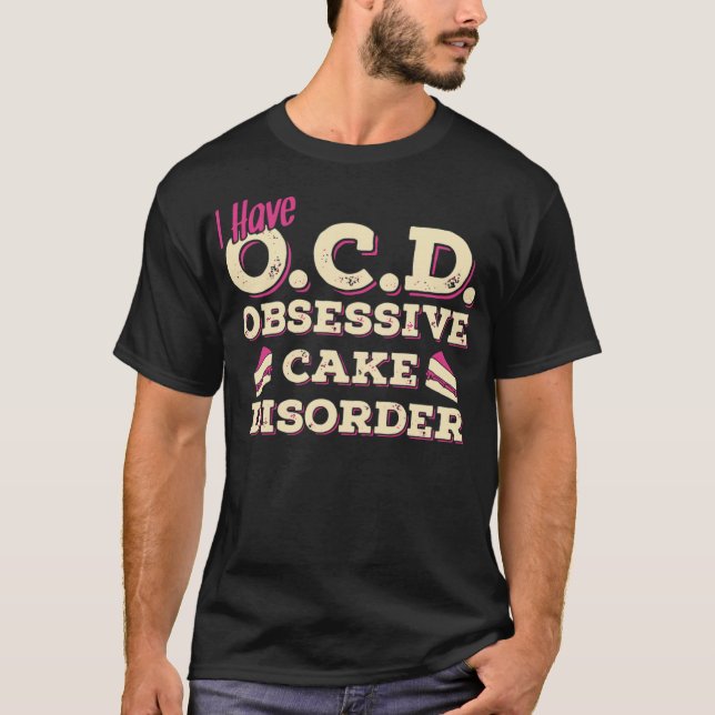 Jag har OCD Cake Disorder T SHIRT Chef Tee (Framsida)