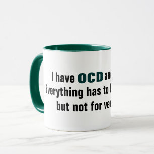 Jag har OCD och TILLFOGAR typografi Mugg