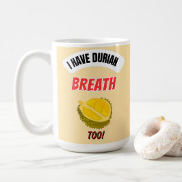 Jag Har Också Durian-Andedräkt Durian Älskare Kaff Kaffemugg