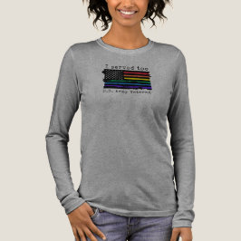 Jag har också tjänstgjort - arméns veteranska Lång T Shirt