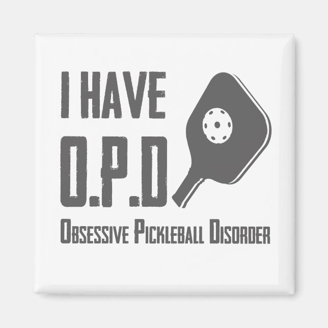 Jag har OPD Obsessiv Pickleball Disorder Magnet (Framsidan)