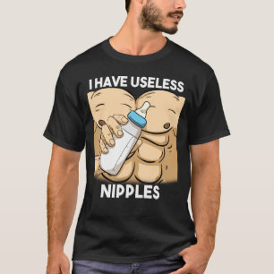 Jag har oselösa nipplar som ammar Pappa T Shirt