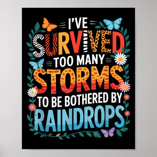 Jag Har Överlevt Många Stormar, Positiv Inspireran Poster (Framsidan)