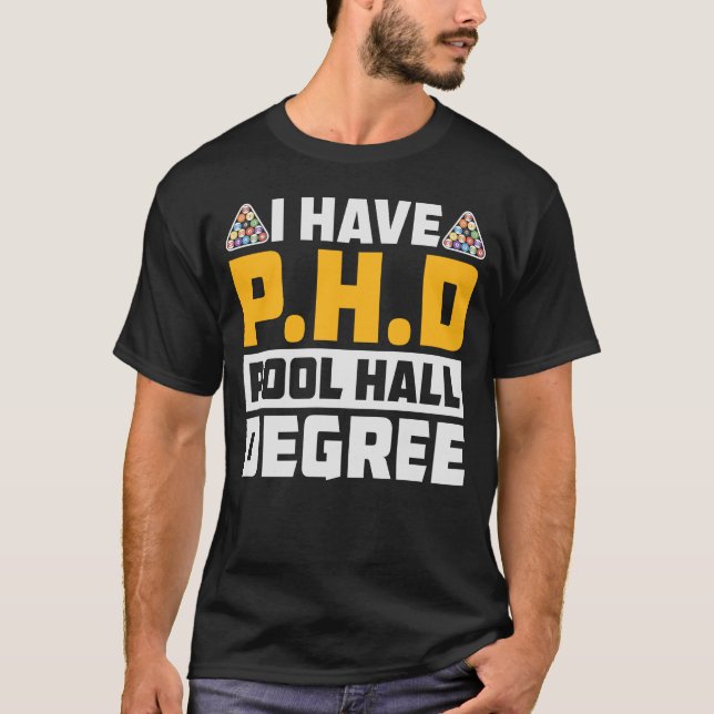 Jag har P.H.D. Funny Billiards T Shirt (Framsida)