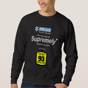 Jag har på mig min bensinsvärt dyra Bensinpump Lång Ärmad Tröja