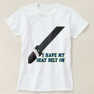 Jag har på min säkerhetsbälte t-shirt