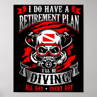 Jag har Pension-plan som dykar upp hela dagen Poster