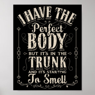 Jag har Perfekt Body Funny Gifts Gym Poster