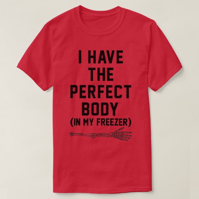 Jag har Perfekten i min frysbox T Shirt (Design framsida)