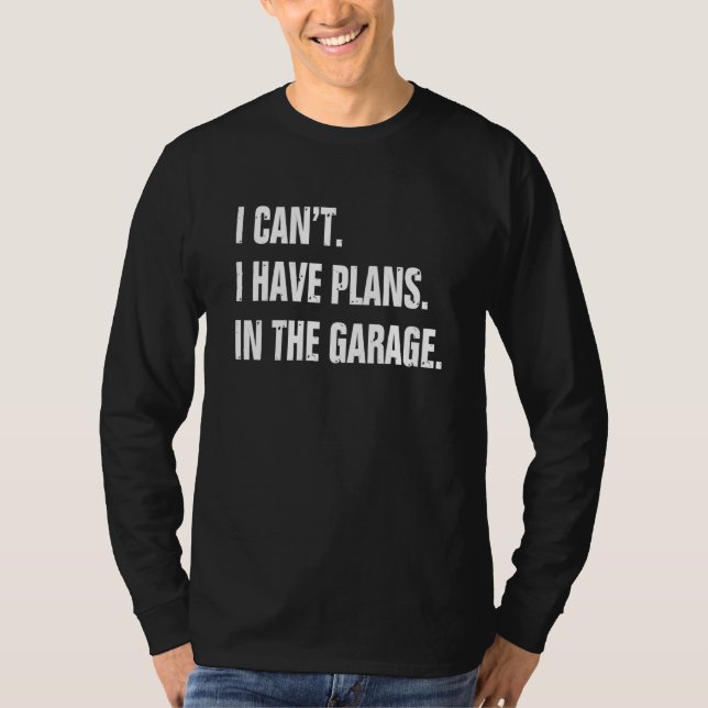 Jag har planer i garagemekanismen t shirt (Framsida)