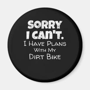 Jag har planer med min Dirt Bike Gift Magnet