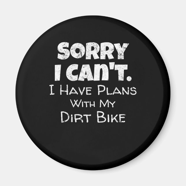 Jag har planer med min Dirt Bike Gift Magnet (Framsidan)